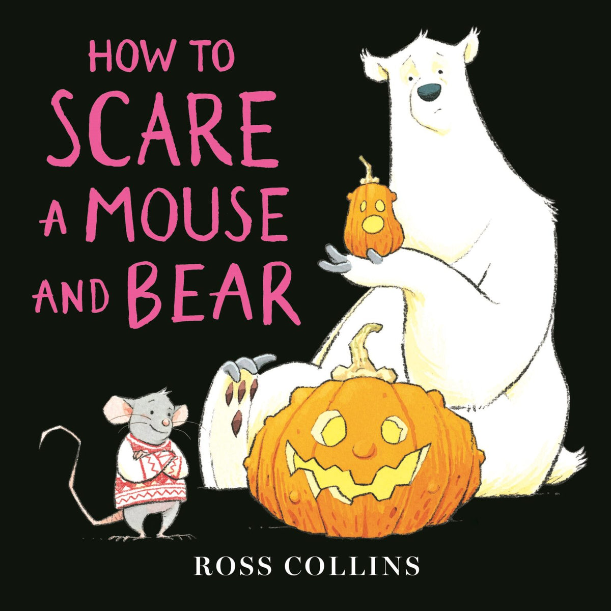 How to Scare Mouse and Bear