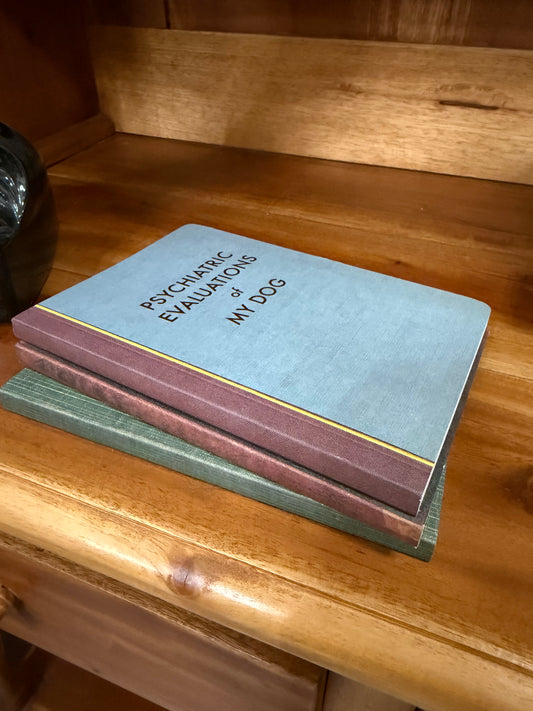 Psychiatric Evaluations of My Dog Journal- TGB
