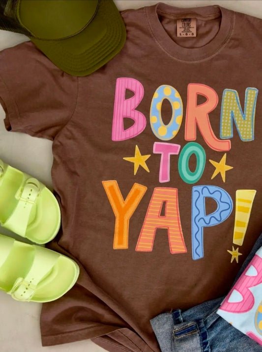 Born To Yap Tee IMS